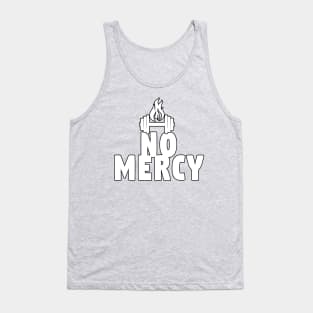 No Mercy - in white Tank Top